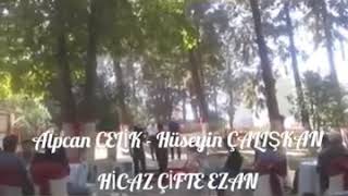Alpcan Çelik - Hüseyin Çalışkan Hicaz Makamı Çifte Ezan