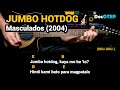 Jumbo Hotdog - Masculados (2004) Easy Guitar Chords Tutorial with Lyrics