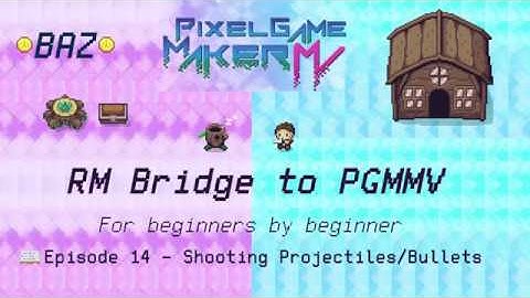 Episode 14 - Shooting Projectiles/Bullets