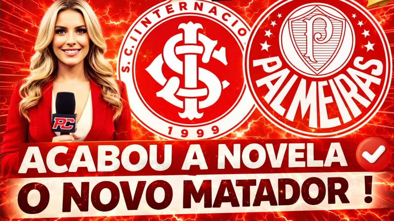 😱🔴URGENTE ! O MONSTRO TA CHEGANDO SEM CUSTOS, VEJA ! NOTICIAS DO INTER HOJE