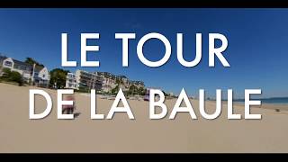 🎬LE TOUR DE LA BAULE / HYPERLAPSE VIDEO