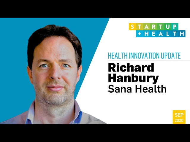 Sana Health's Richard Hanbury is on a health moonshot mission to end chronic pain