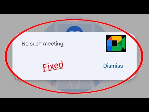 How To Fix Google Meet No Such Meeting Problem Solve | Google Meet No Such Meeting Error
