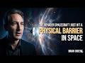 The Voyager Spacecraft Just Hit a Physical Barrier in Space | BRIAN GREENE