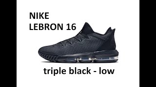 lebron 16 low triple black