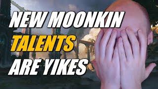 10.0.5 Moonkin Talent Review YIKES