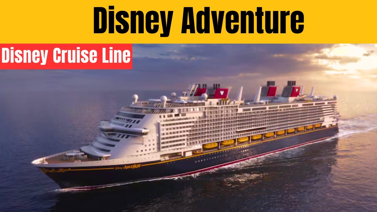 What Disney Doesn’t Tell You About the Disney Adventure Cruise Ship