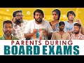 Parents during board exams  school life  veyilon entertainment