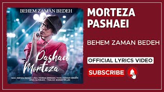 Morteza Pashaei - Behem Zaman Bedeh I Lyrics Video ( مرتضی پاشایی - بهم زمان بده )