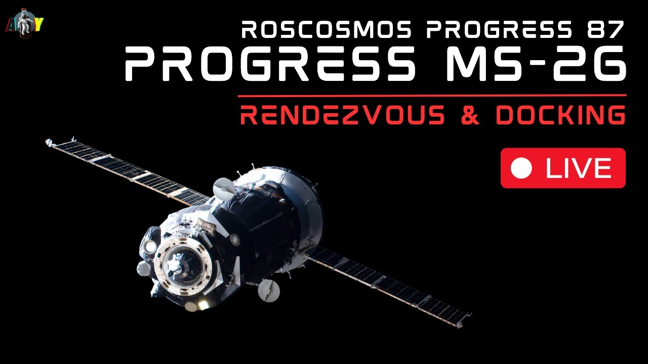 LIVE: Soyuz Progress MS 26 ISS Resupply Docking with the ISS - YouTube