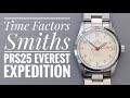Time Factors Smiths PRS25 Everest Expedition Review
