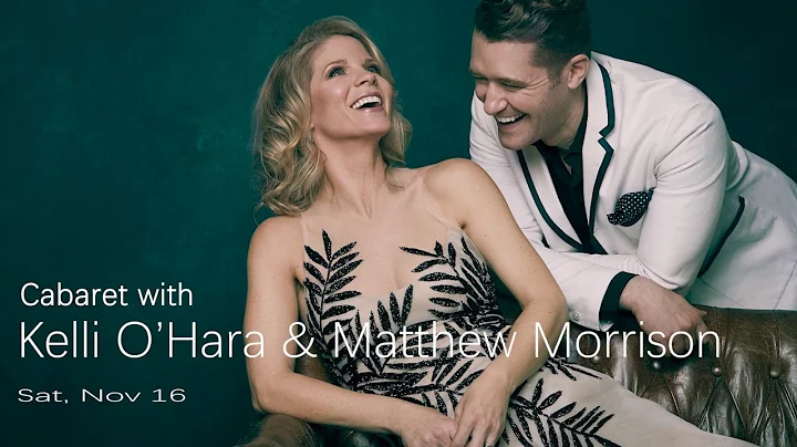 An Evening with Kelli O'Hara & Matthew Morrison - ...