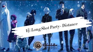 Long Shot Party - Distance (Lyrics)