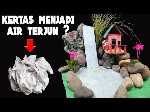 CARA MEMBUAT MINIATUR AIR TERJUN UNTUK MAINAN EDUKASI ANAK