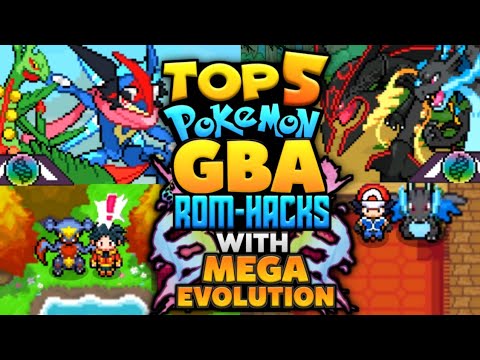 Top 5 Pokemon GBA Rom Hacks With Mega Evolutions 2022