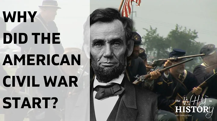 Why did the American Civil War start?