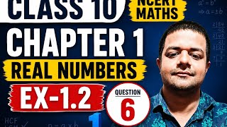 Maths Class 10 Prashnawali 1.2 || Ganit Class 10 Ex-1.2 Questions 6 || NCERT Maths Solutions✍️