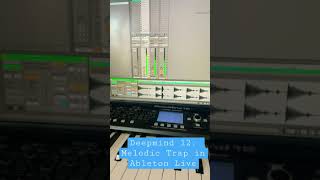 Behringer Deepmind 12: Melodic Trap in Ablenton Live
