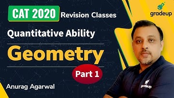 Geometry | CAT 2020 Quantitative Ability | Revision Class | Part 1 | Anurag Agarwal | Gradeup