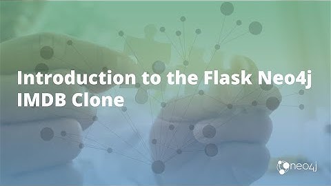Introduction to the Flask Neo4j IMDB Clone