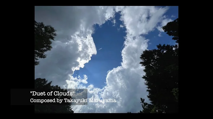 "Duet of Clouds" composed and Piano by Takayuki Ma...