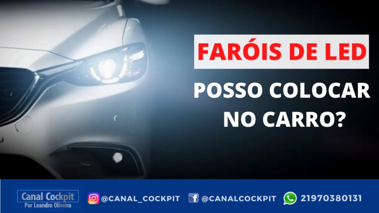 48 - FAROL DE LED NOS VEÍCULOS É PEMITIDO? LEANDRO OLIVEIRA