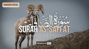 37) Surah As-Saffat سورة الصافات - RAMADAN SPECIAL - Talha Academy Live