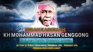 KAROMAH KH MOHAMMAD HASAN GENGGONG ❗❗ 40 HARI DI KUBUR HIDUP HIDUP