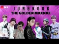 Jungkook the golden maknae