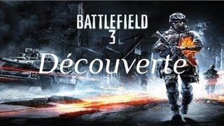 Battlefield 3 | Découverte de la Campagne et du Multi avec ONoWeL | Commenté en live