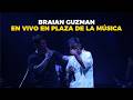 Braian Guzman en Vivo en Plaza De La Música