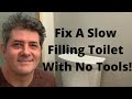 Fix A Slow Filling Toilet Tank-With No Tools!
