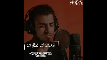 {أَفحسِبتم أَنَما خلقناكُمْ عَبثاً} بصوت اسلام صبحي حالات واتس اب قران 🎧❤ تلاوة مبكية