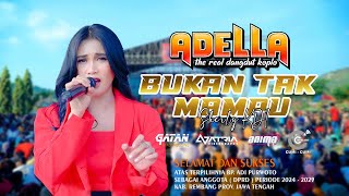 OM. ADELLA - BUKAN TAK MAMPU - SHERLY KDI - TEGALDOWO - GUNEM KAB.REMBANG