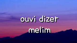 Ouvi dizer letra (Melim)