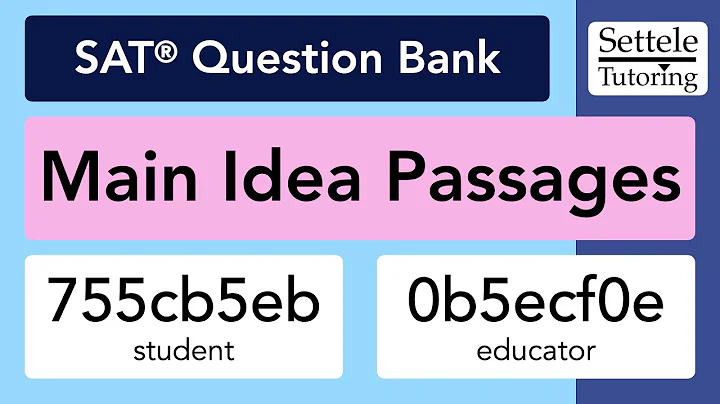 Main Idea Passages (SAT Question Bank 755cb5eb/0b5ecf0e)