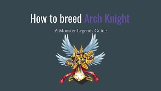Monster Legends  - How to breed Arch Knight