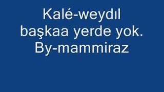 kalé-weydıl Resimi