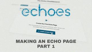 Page Editor Tutorials - How To Make And Customize Your Echo Page