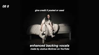 8 | enhanced backing vocals | billie eilish