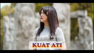 HAPPY ASMARA - KUAT ATI | MUSIK INDONESIA TERBARU