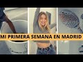 VLOG: MI PRIMERA SEMANA EN MADRID (me da mucha vergüenza grabar) 😳
