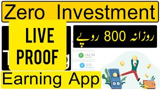 Earning App 100% Testing | Zero investment  Daily Earning 800 pkr | Free Earn money  100% Live proof