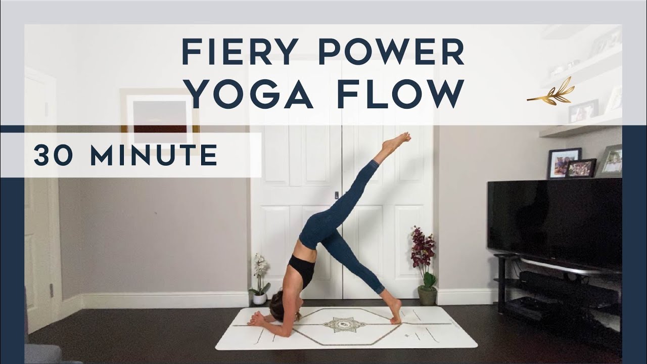 30 MINUTE FIERY POWER YOGA FLOW