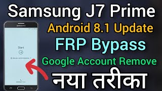 Samsung Galaxy J7 Prime | Frp Bypass | Android 8.1 | Google Account Unlock | Without Pc Lock Tode.