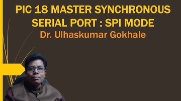 PIC 18 MASTER SYNCHRONOUS SERIAL PORT SPI MODE