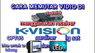 cara memutar vidio di kvision menggunakan flashdisk