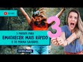 3 PASSOS PARA EMAGRECER MAIS RÁPIDO E DE FORMA SAUDÁVEL