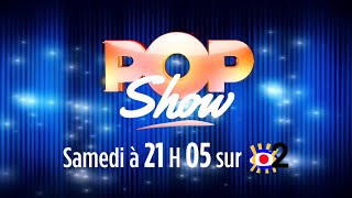Teaser #PopShow - Samedi 27 juin 2020 à 21h05