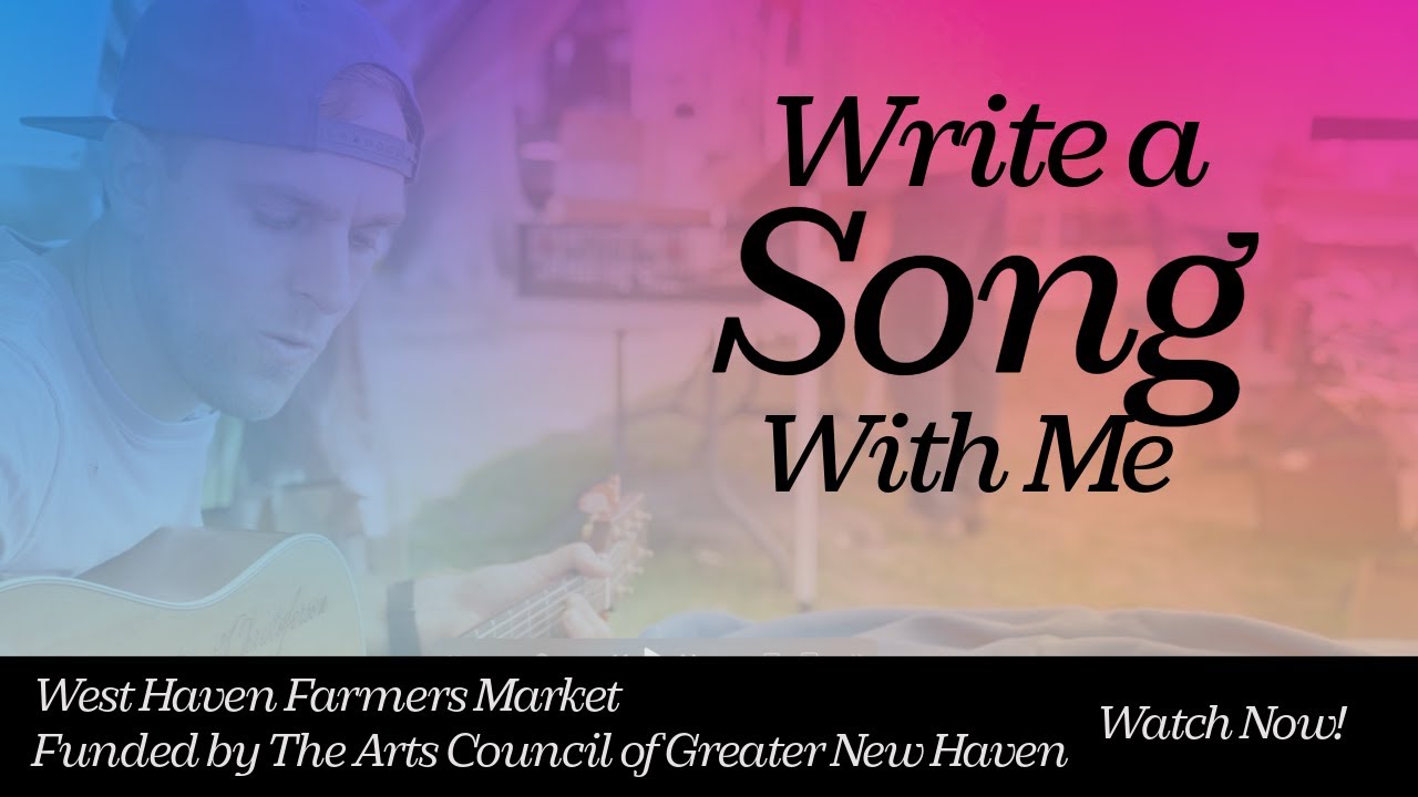 Write A Song With Me West Haven Beach Farmers Market